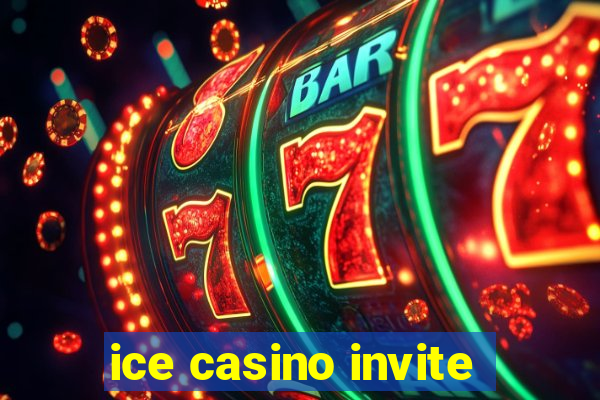 ice casino invite